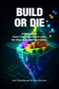 Build or Die book cover